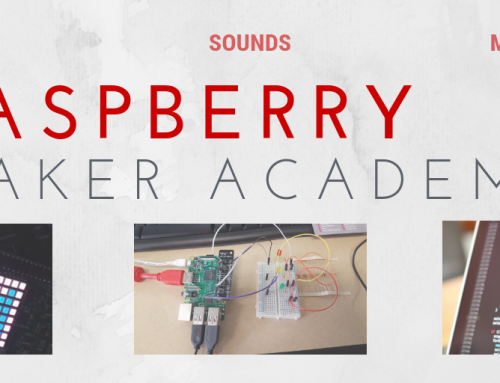 NEW EVENT! Raspberry Pi Maker Academy – January 2019